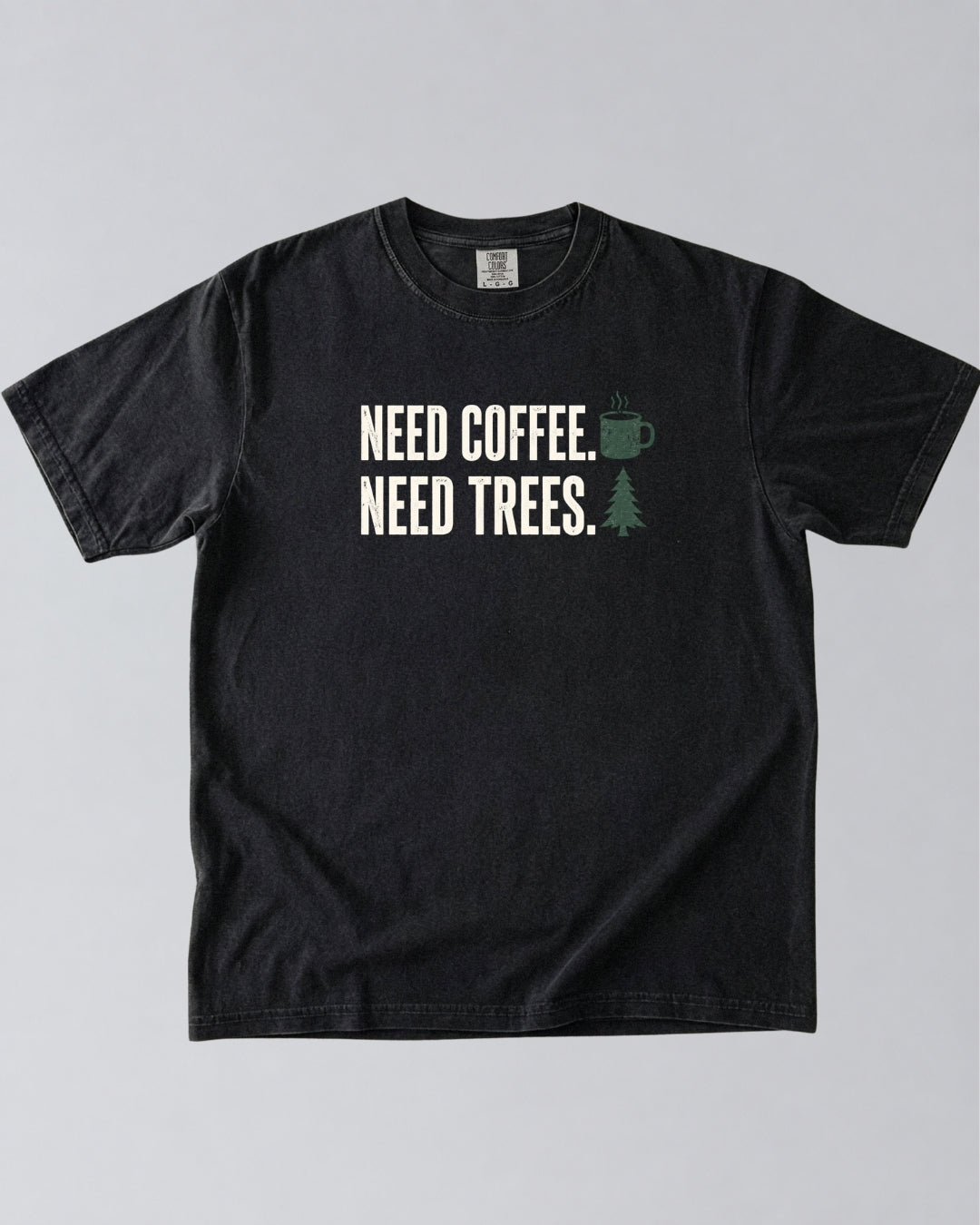 Need Coffee Need Trees T-Shirt