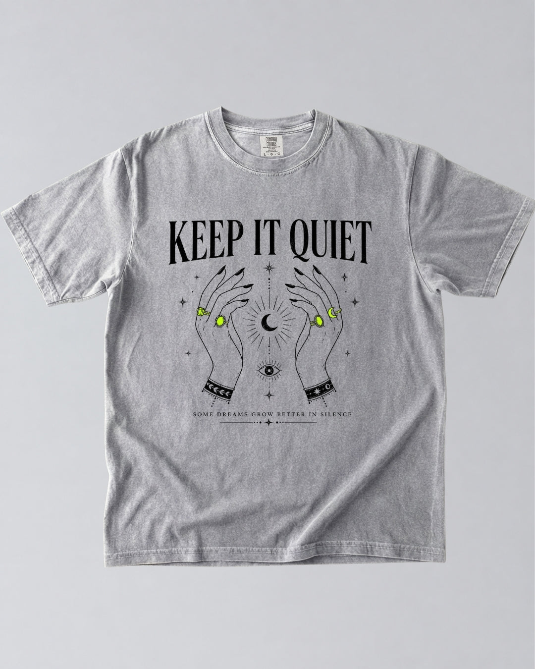 Keep It Quiet: Some Dreams Grow in Silence T-Shirt