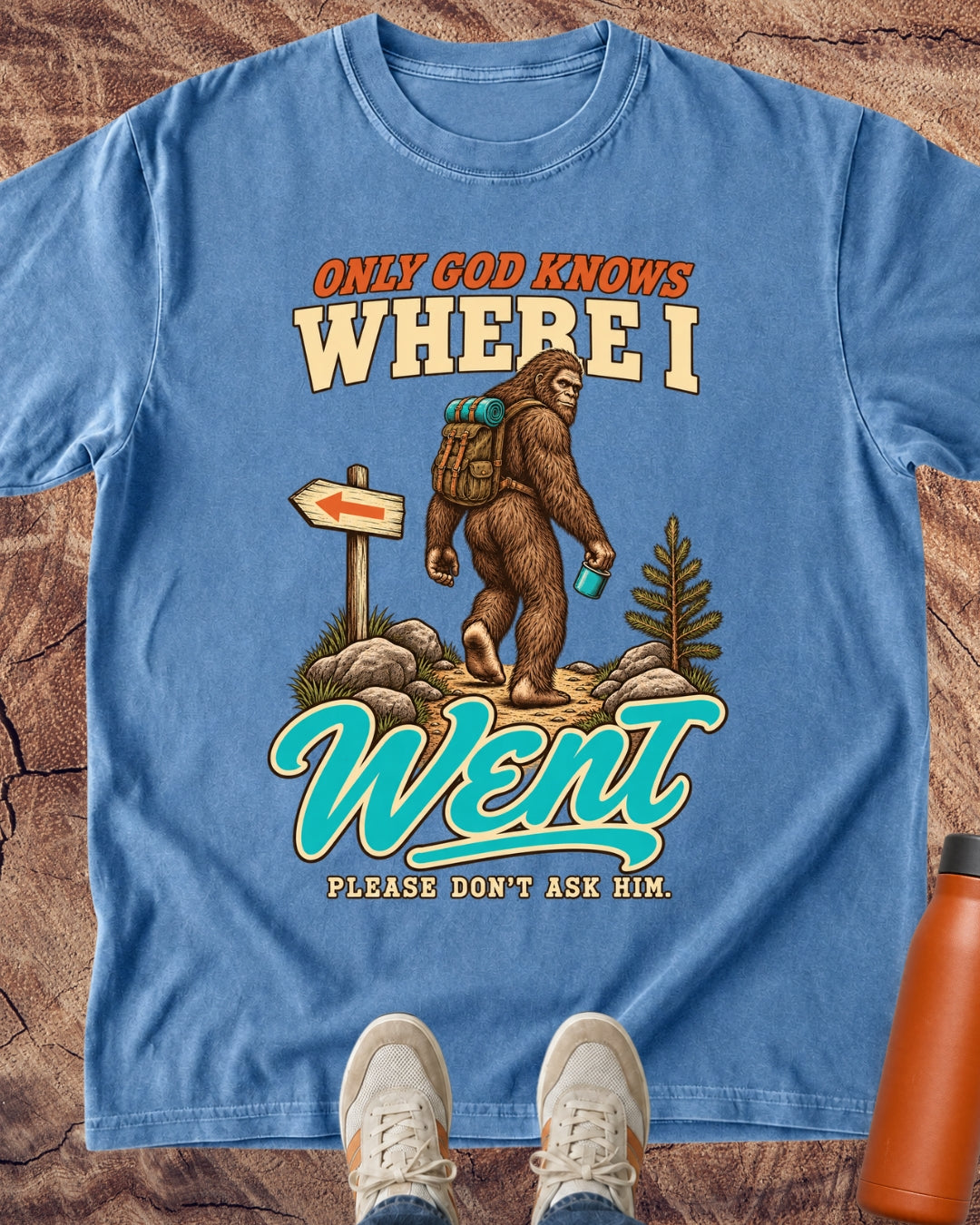 Only God Knows Bigfoot T-Shirt