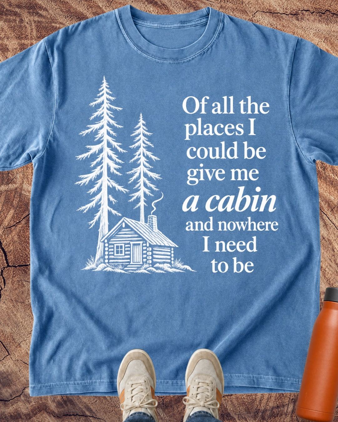 Cabin Over Commitments T-Shirt