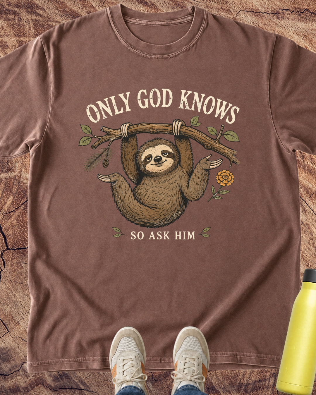 Only God Knows So Ask Him Sloth T-Shirt