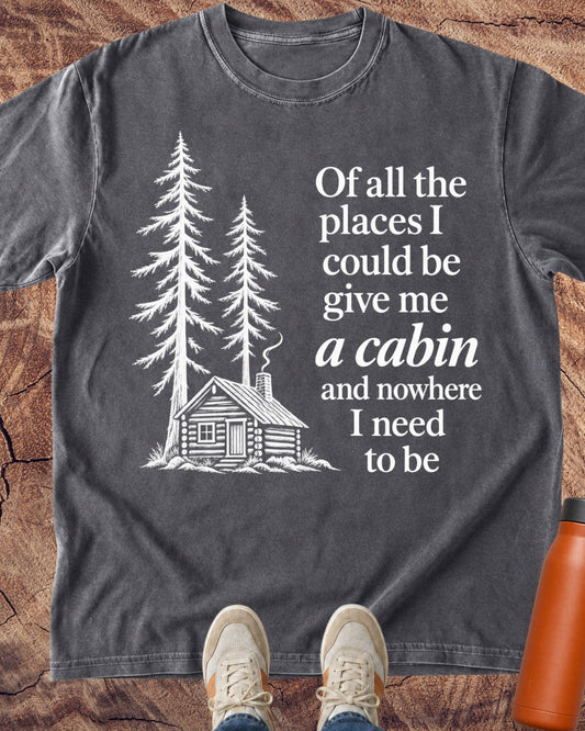 Cabin Over Commitments T-Shirt