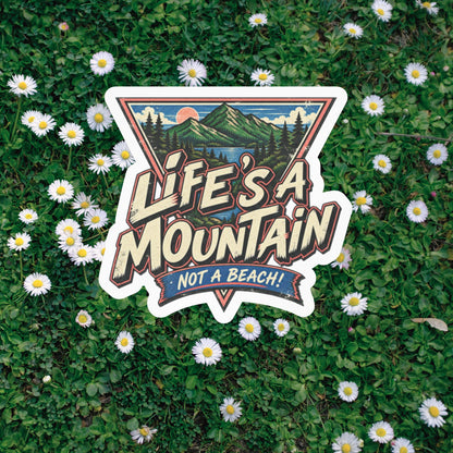 Life’s a Mountain | Sticker