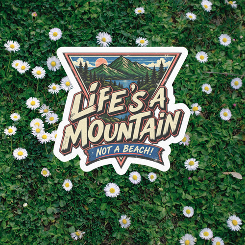 Life’s a Mountain | Sticker