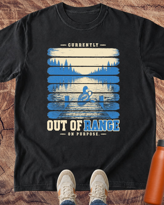 Out Of Range On Purpose T-Shirt