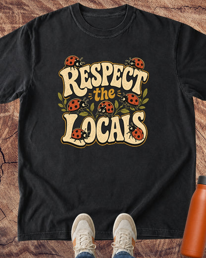 Respect The Locals Ladybug T-Shirt
