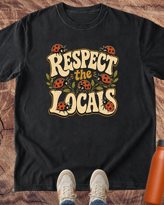 Respect The Locals Ladybug T-Shirt