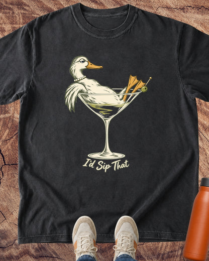 I’d Sip That T-Shirt