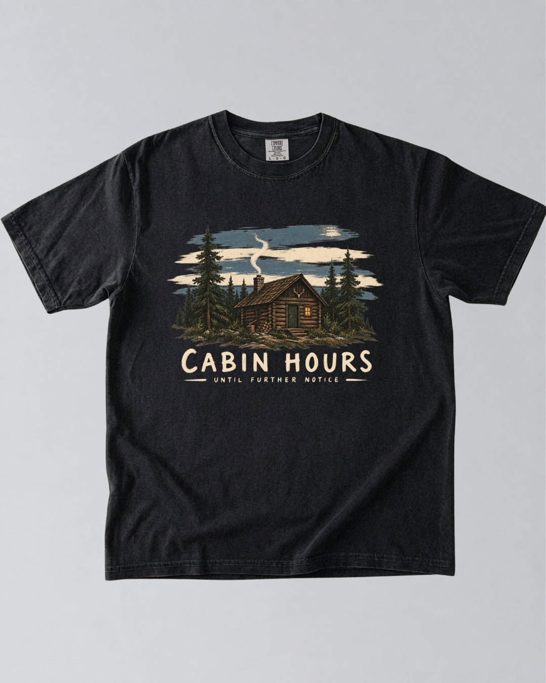 Cabin Hours, Until Further Notice T-Shirt
