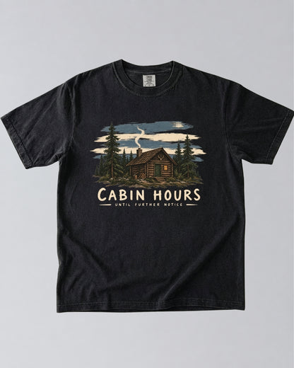 Cabin Hours, Until Further Notice T-Shirt