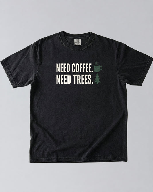 Need Coffee Need Trees T-Shirt