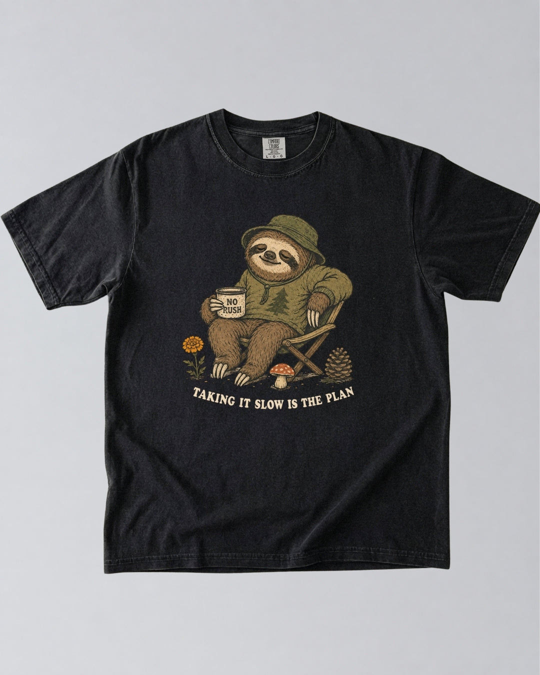 Taking It Slow Is The Plan Sloth T-Shirt