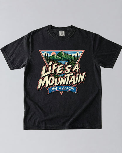 Life’s a Mountain T-Shirt
