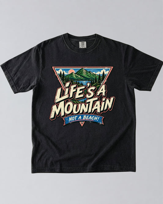 Life’s a Mountain T-Shirt