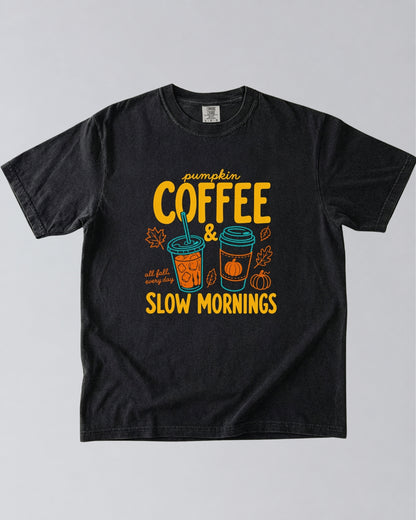 Pumpkin Coffee & Slow Mornings Fall T-Shirt