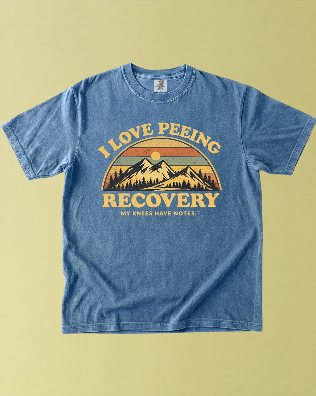 I Love Peeing Recovery T-Shirt