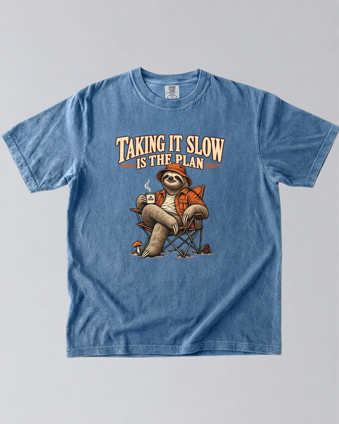 No Rush Taking It Slow Is The Plan T-Shirt