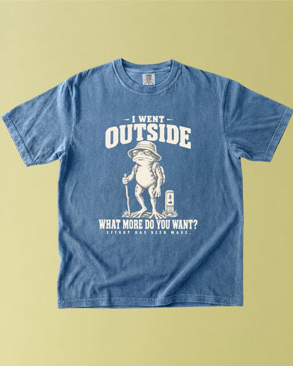 I Went Outside T-Shirt