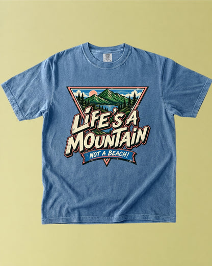 Life’s a Mountain T-Shirt