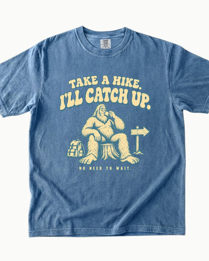 Take a Hike I'll Catch Up Bigfoot graphic T-shirt alternate view 2