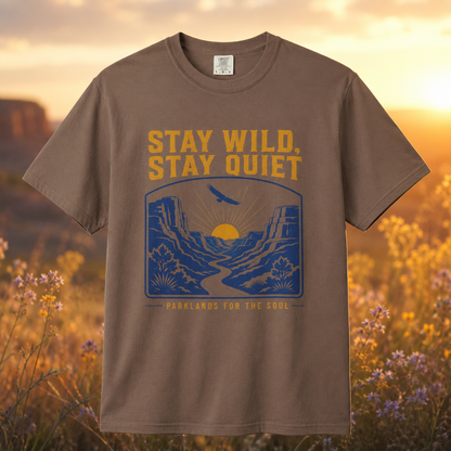 Stay Wild Stay Quiet T-Shirt