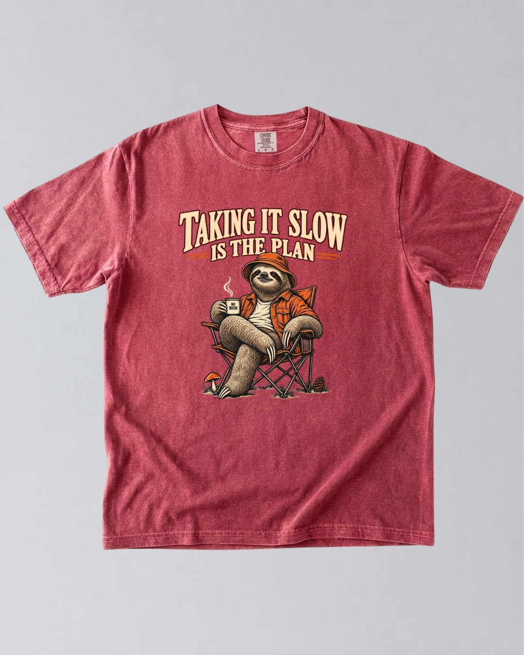 No Rush Taking It Slow Is The Plan T-Shirt
