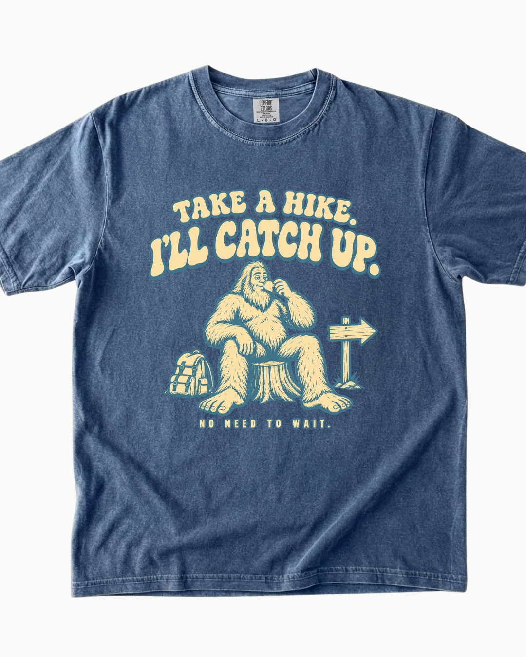 Take a Hike I'll Catch Up Bigfoot graphic T-shirt alternate view 3