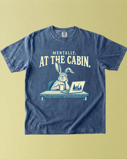 Mentally At The Cabin T-Shirt