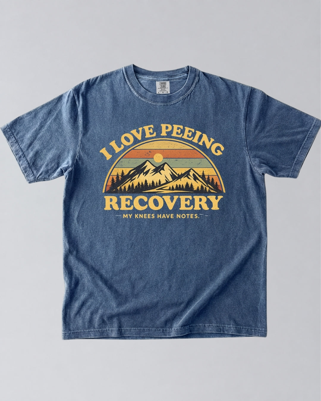 I Love Peeing Recovery T-Shirt