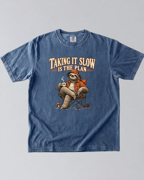 No Rush Taking It Slow Is The Plan T-Shirt