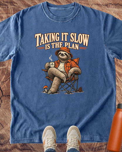 No Rush Taking It Slow Is The Plan T-Shirt