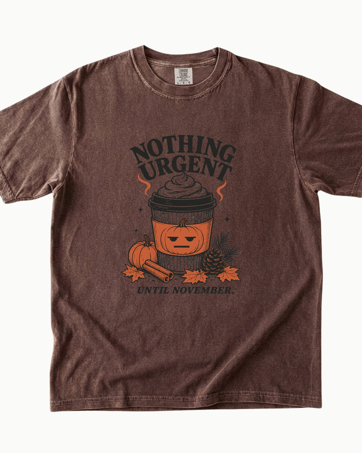 Nothing Urgent Until November Fall Coffee T-Shirt