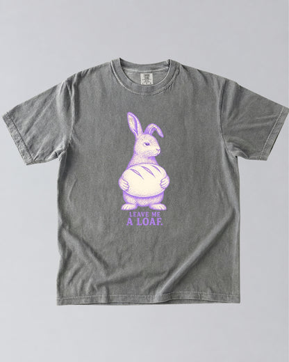 Leave Me a Loaf Bunny T-Shirt