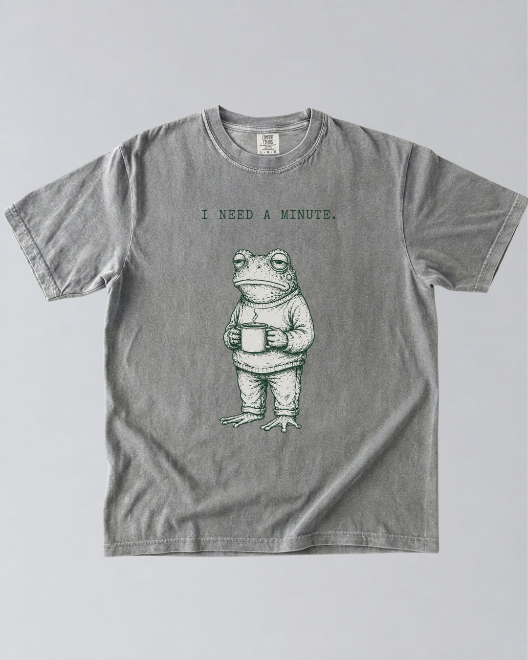 I Need a Minute Frog T-Shirt