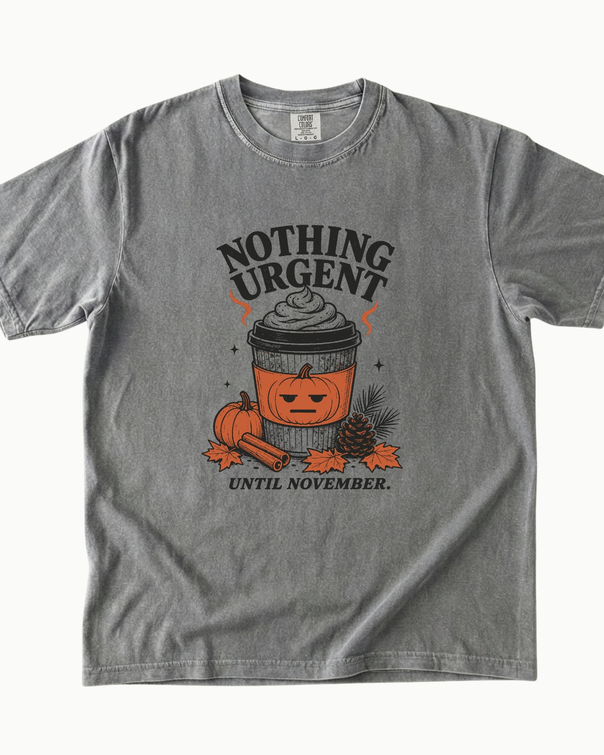 Nothing Urgent Until November Fall Coffee T-Shirt