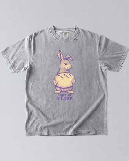 Leave Me a Loaf Bunny T-Shirt