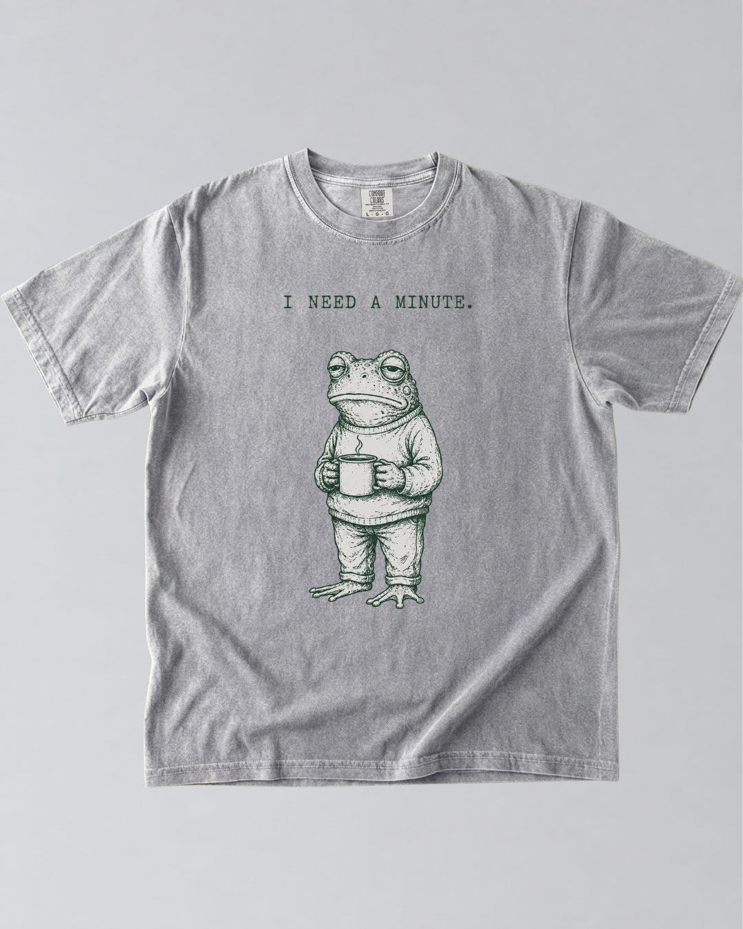 I Need a Minute Frog T-Shirt