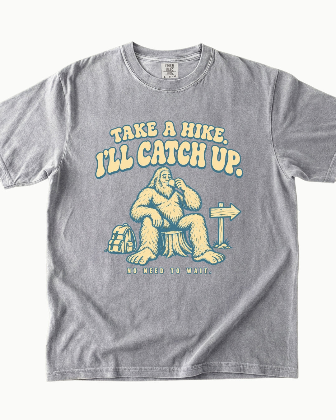 Take a Hike I'll Catch Up Bigfoot graphic T-shirt alternate view 4