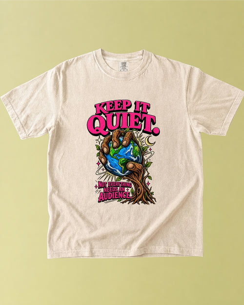 Keep It Quiet T-Shirt
