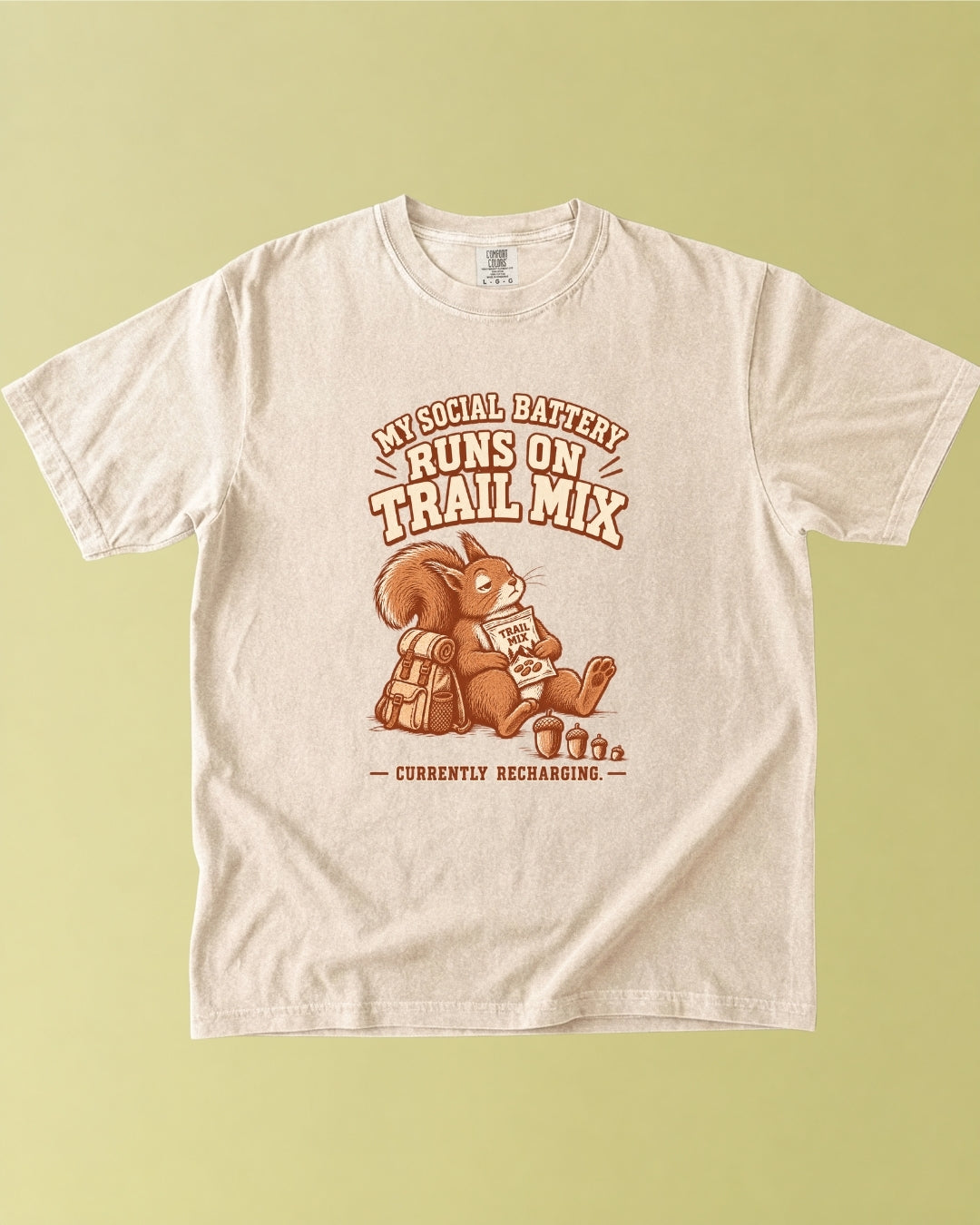 My Social Battery Runs On Trail Mix T-Shirt