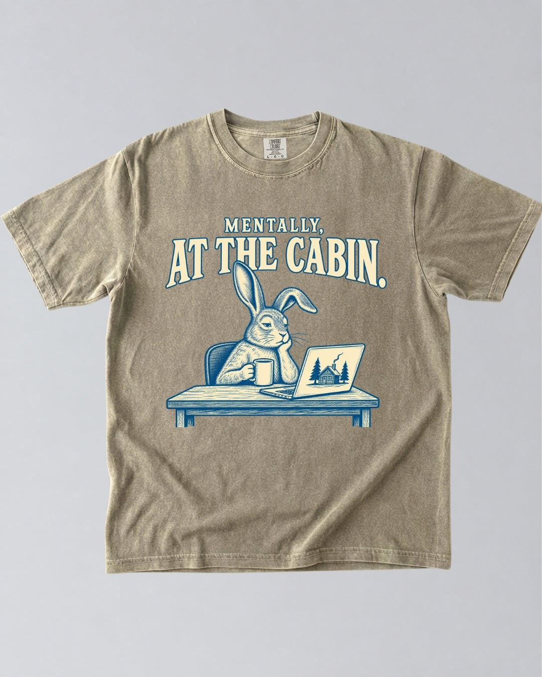 Mentally At The Cabin T-Shirt