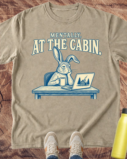 Mentally at the Cabin Rabbit T-Shirt