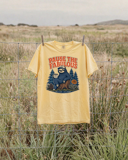 Pause The Fabulous Sloth T-Shirt