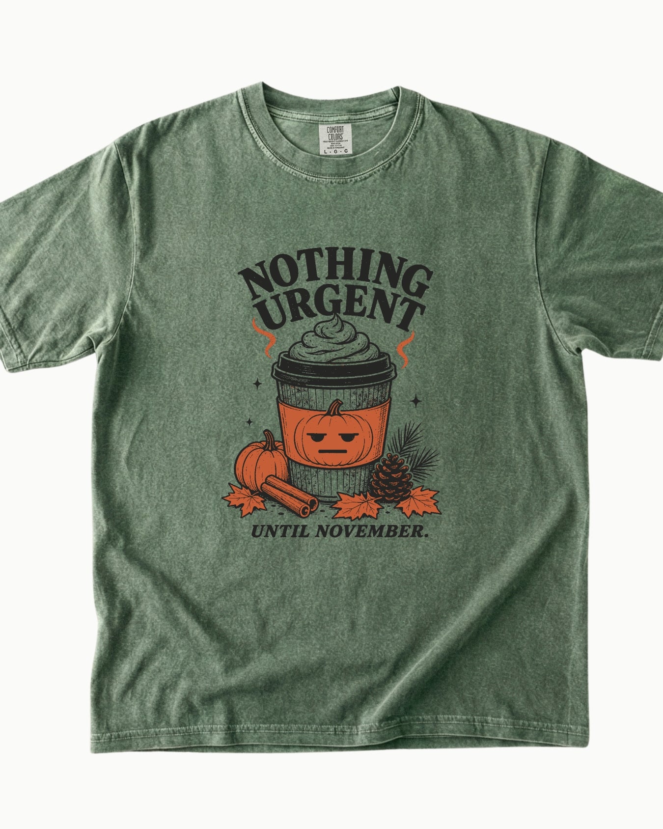 Nothing Urgent Until November Fall Coffee T-Shirt