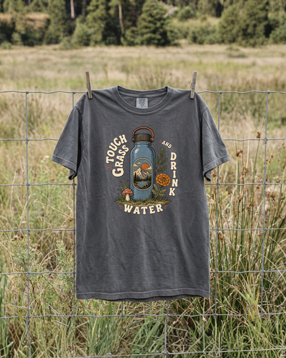 Touch Grass And Drink Water T-Shirt