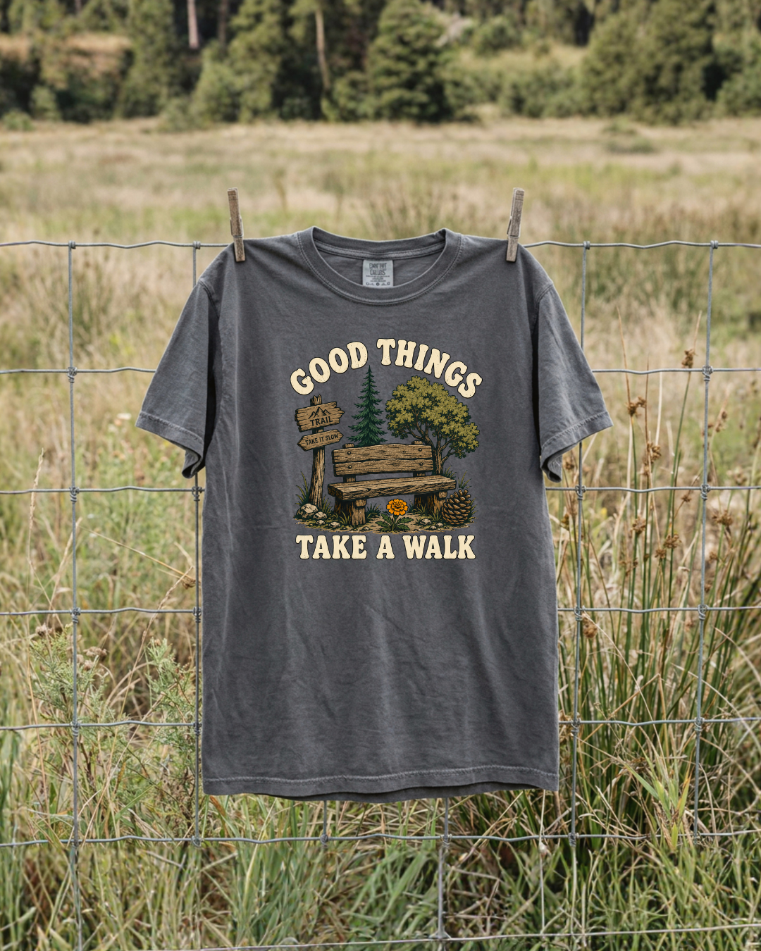 Good Things Take A Walk T-Shirt