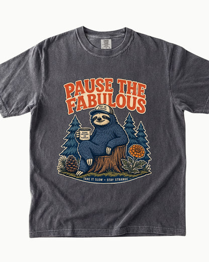 Pause the Fabulous sloth graphic T-shirt alternate view 4