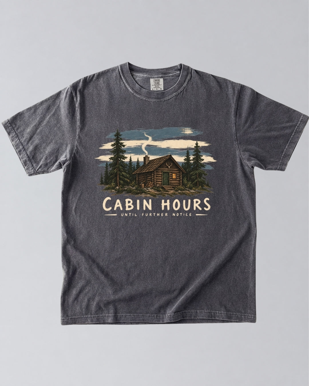 Cabin Hours, Until Further Notice T-Shirt