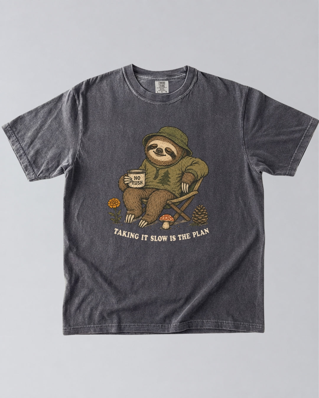 Taking It Slow Is The Plan Sloth T-Shirt