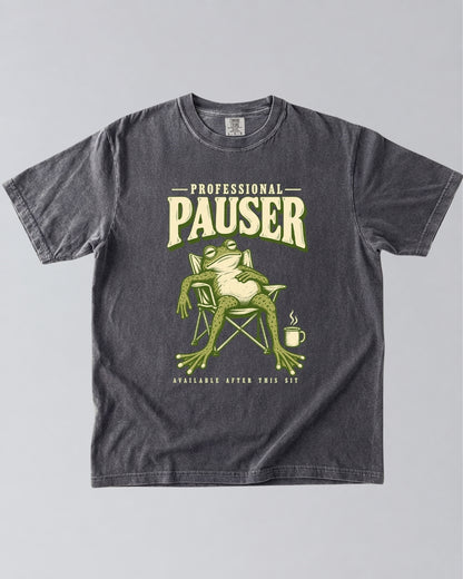 Professional Pauser, Available After This Sit T-Shirt